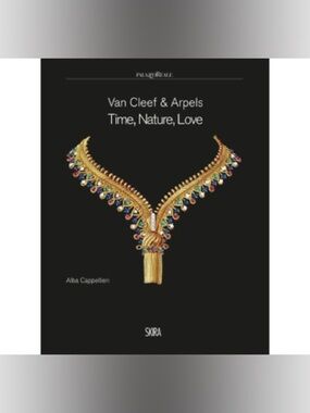 Van Cleef & Arpels: Time, Nature, Love book